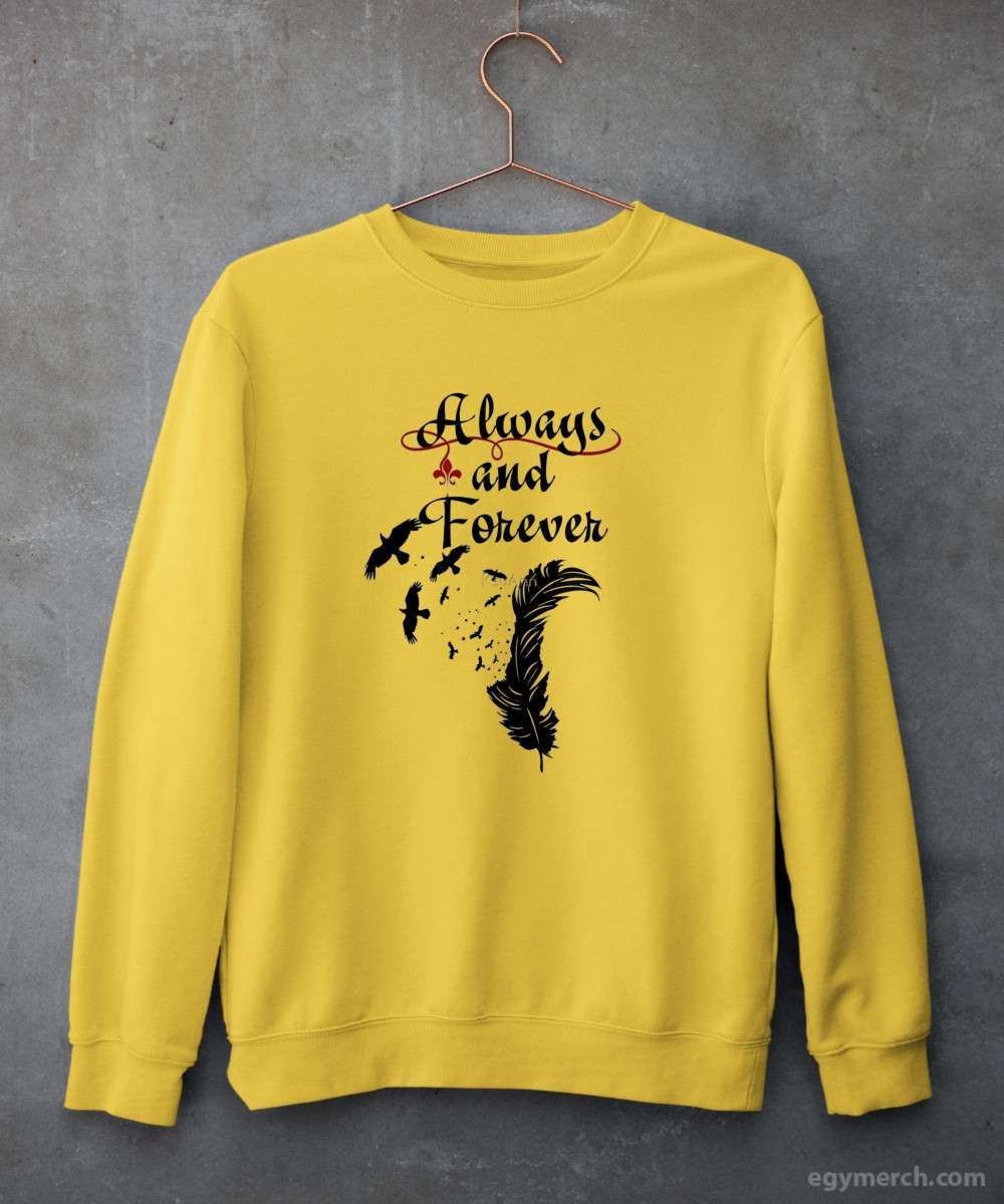 Always and forever sweatshirt